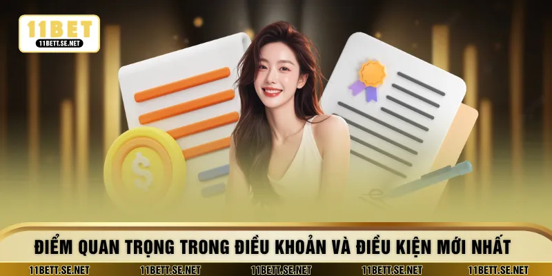 Điểm quan trọng trong điều khoản và điều kiện mới nhất